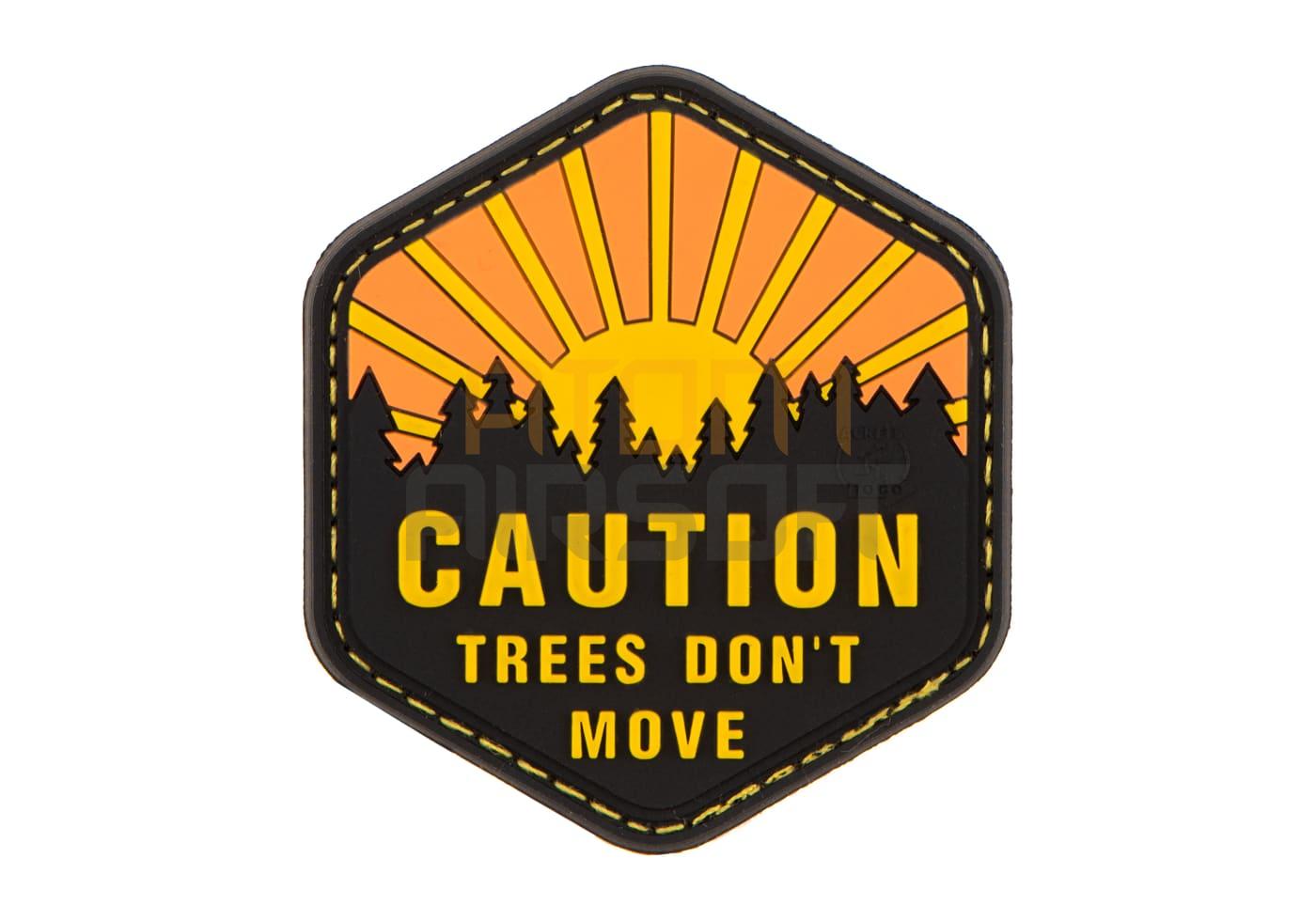 "Trees Don't Move Patch" velcro patch
