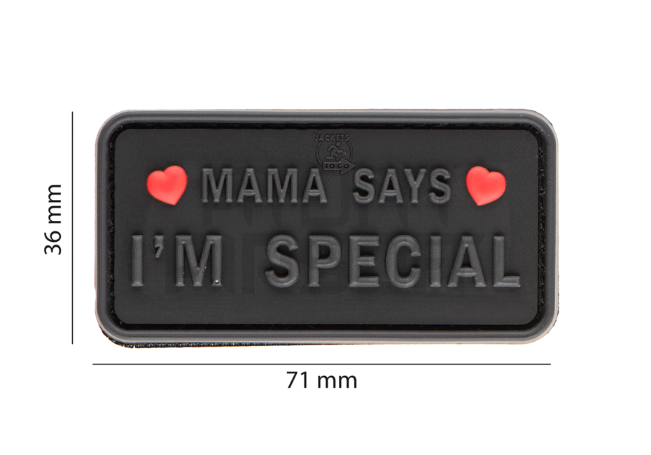 Mama Says I'm Special badge - black
